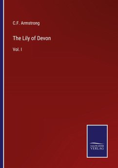 The Lily of Devon - Armstrong, C. F.