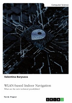 WLAN-based Indoor Navigation. What are the new technical possibilities? - Barysava, Valentina