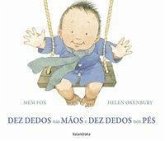 Dez Dedos NAS Maos E Dez Dedos Nos Pés Dez Dedos NAS Maos E Dez Dedos Nos Pés