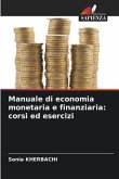 Manuale di economia monetaria e finanziaria: corsi ed esercizi