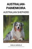 Australianpaimenkoira (Australian Shepherd) Australianpaimenkoira (Australian Shepherd)