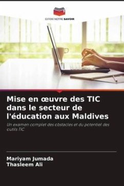 Mise en ¿uvre des TIC dans le secteur de l'éducation aux Maldives - Jumada, Mariyam;Ali, Thasleem
