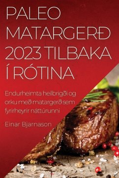 Paleo matargerð 2023 Tilbaka í rótina - Bjarnason, Einar