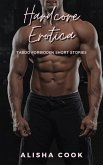 Hardcore Erotica (eBook, ePUB)