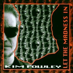 Let The Madness In - Fowley,Kim