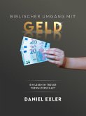 Biblischer Umgang mit Geld (eBook, ePUB)