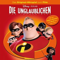 Die Unglaublichen - The Incredibles (Das Original-Hörspiel zum Disney/Pixar Film) (MP3-Download)