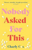 Nobody Asked For This (eBook, ePUB)