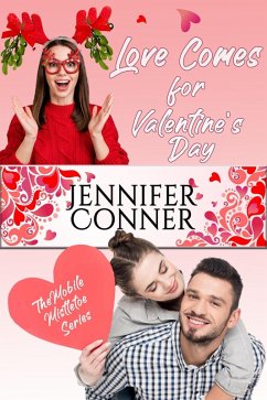 Love Comes for Valentine's Day (The Mobile Mistletoe Series) (eBook, ePUB) - Conner, Jennifer