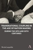 Transnational Coupling in the Age of Nation Making during the 19th and 20th Centuries (eBook, ePUB)