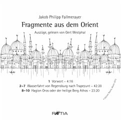 Fragmente aus dem Orient (MP3-Download) - Fallmerayer, Jakob Philipp