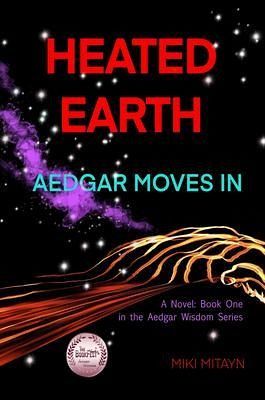 Heated Earth - Aedgar Moves In (eBook, ePUB) Heated Earth - Aedgar Moves In (eBook, ePUB)