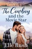 The Cowboy and the Movie Star (Royal Oak Ranch Sweet Western Romance, #1) (eBook, ePUB)