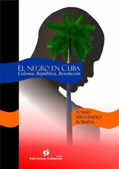 El negro en Cuba (eBook, ePUB) - Fernández, Tomas