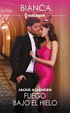 Fuego bajo el hielo (eBook, ePUB) Fuego bajo el hielo (eBook, ePUB)