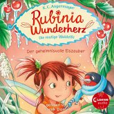 Rubinia Wunderherz, die mutige Waldelfe (Band 5) - Der geheimnisvolle Eiszauber (MP3-Download)