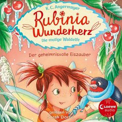 Rubinia Wunderherz, die mutige Waldelfe (Band 5) - Der geheimnisvolle Eiszauber (MP3-Download) - Angermayer, Karen Christine