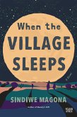 When the Village Sleeps (eBook, ePUB)