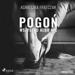 Pogoń. Wszystko albo nic (MP3-Download) - Frątczak, Agnieszka