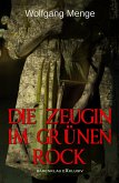 Die Zeugin im grünen Rock - Ein Kriminalroman (eBook, ePUB)