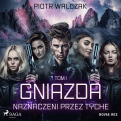 Gniazda. Tom I. Naznaczeni przez Tyche (MP3-Download) Cover Gniazda. Tom I. Naznaczeni przez Tyche (MP3-Download)