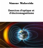 Exercices d'optique et d'électromagnétisme (eBook, ePUB)