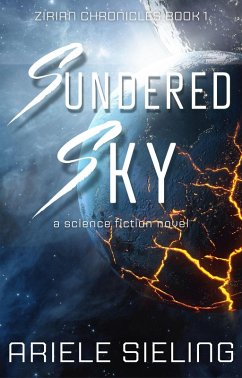 Sundered Sky (Zirian Chronicles, #1) (eBook, ePUB) - Sieling, Ariele