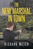 The New Marshal in Town (eBook, ePUB)