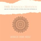 396Hz Solfeggio Meditation: Lassen Sie tiefverwurzelte Gefühle von Schuld, Angst, Scham und Bedauern los (MP3-Download)