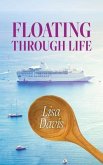 Floating Through Life (eBook, ePUB)