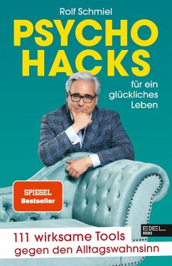 Psychohacks für ein glückliches Leben (eBook, ePUB) - Schmiel, Rolf