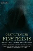 Gestalten der Finsternis - Acht unheimliche Romane und Erzählungen (eBook, ePUB)