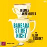 Barbara stirbt nicht   (Restauflage) - Bild 1