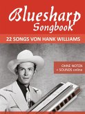 Bluesharp Songbook - 22 Songs von Hank Williams (eBook, ePUB)