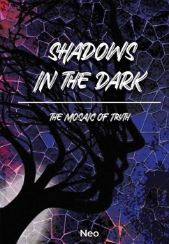 SHADOWS IN THE DARK (eBook, ePUB) - Mosweu, Neo
