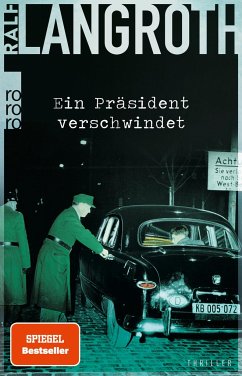 Ein Präsident verschwindet / Philipp Gerber Bd.2 