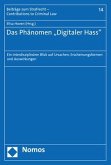 Das Phänomen &quote;Digitaler Hass&quote;