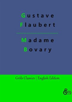 Madame Bovary - Flaubert, Gustave