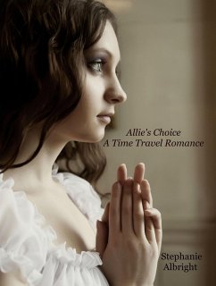 Allie's Choice (eBook, ePUB) - Albright, Stephanie