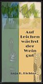 Auf Leichen wächst der Wein gut (eBook, ePUB)