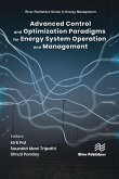 Advanced Control & Optimization Paradigms for Energy System Operation and Management (eBook, PDF)