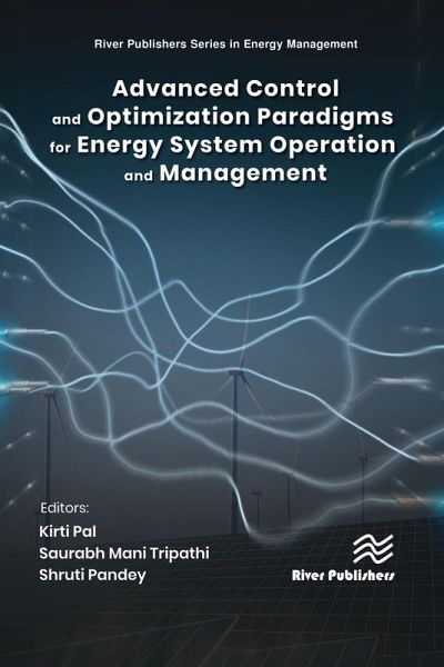 Advanced Control and Optimization Paradigms for Energy System Operation and Management (eBook, PDF)