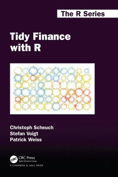 Tidy Finance with R (eBook, ePUB) - Scheuch, Christoph; Voigt, Stefan; Weiss, Patrick