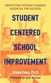 Student Centered School Improvement (eBook, ePUB)