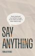 Say Anything: Good, kind and... - Bild 1