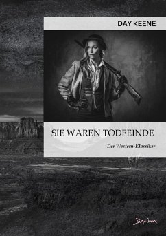 SIE WAREN TODFEINDE (eBook, ePUB) - Keene, Day