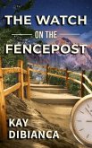 The Watch on the Fencepost (eBook, ePUB)