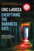 Everything the Darkness Eats (eBook, ePUB)