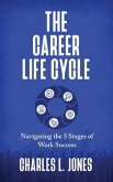 The Career Life Cycle (eBook, ePUB)