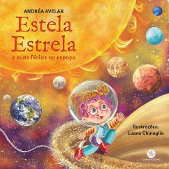 Estela Estrela e suas férias no espaço (eBook, ePUB) - Avelar, Andréa